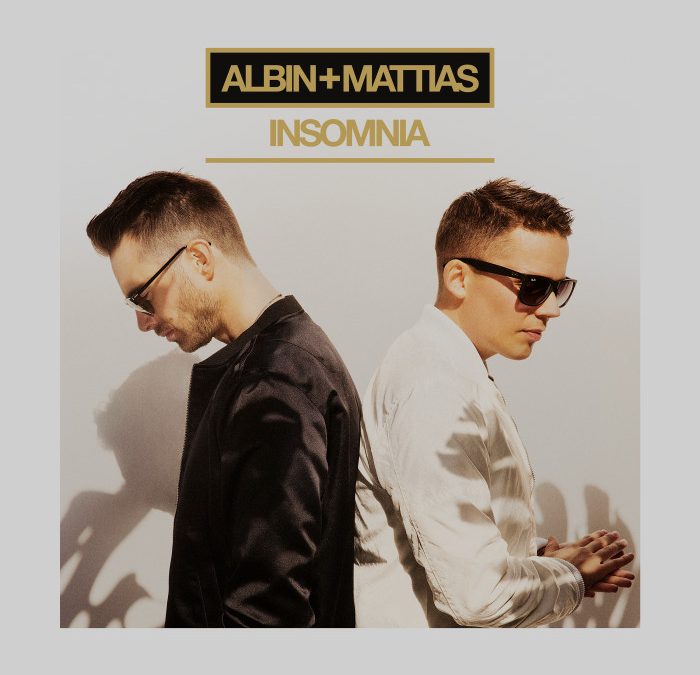 Albin & Mattias – Insomnia
