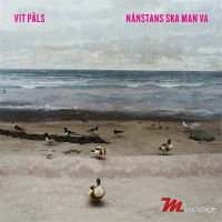 Vit Päls, Nånstans ska man va