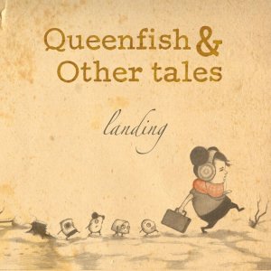 Queenfish and other tales, Landing