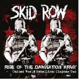 Skid Row, Chapter Two – Rise Of The Damnation Army