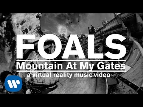 Foals – Mountain At My Gates