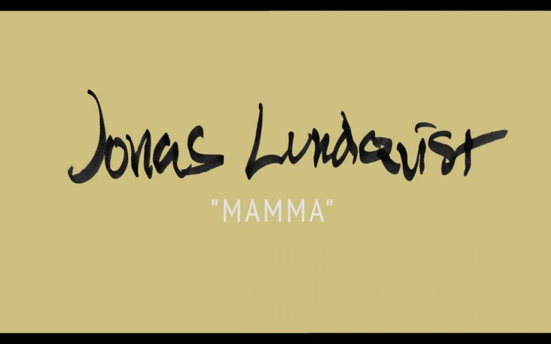 Jonas Lundqvist – Mamma